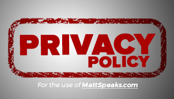 mattspeaks website privacy policy